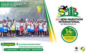 Le Semi-Marathon Internationnal de Brazzaville célèbre sa 20e édition : un rendez-vous sportif majeur sous le très haut patronage de Son Excellence Monsieur le Président de la République